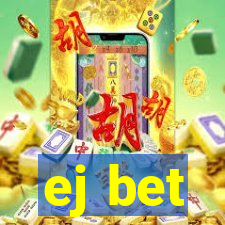 ej bet